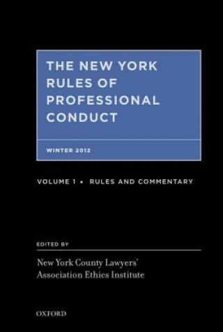 Knjiga New York Rules of Professional Conduct Fall 2012 New York County Lawyers' Association Eth