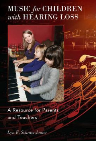 Buch Music for Children with Hearing Loss Lyn E. Schraer-Joiner