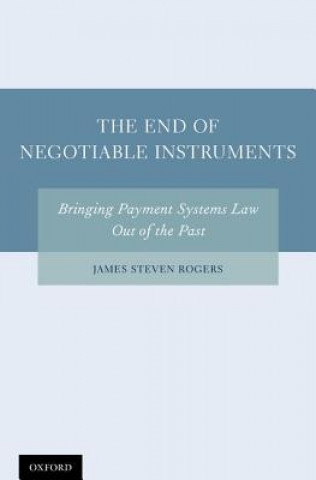Carte End of Negotiable Instruments James Steven Rogers