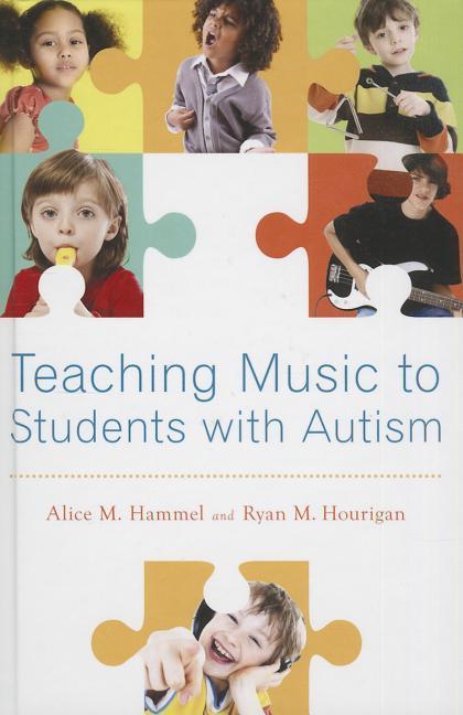 Книга Teaching Music to Students with Autism Alice M. Hammel