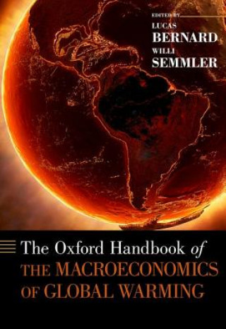 Kniha Oxford Handbook of the Macroeconomics of Global Warming Willi Semmler