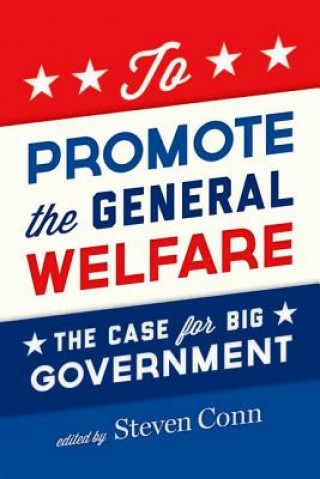 Carte To Promote the General Welfare Steven Conn