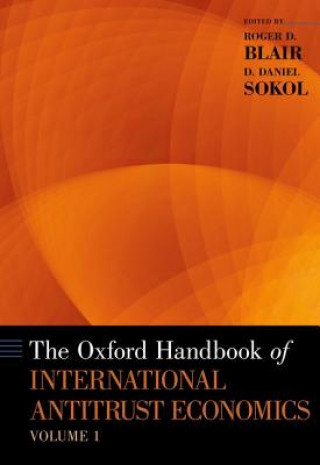 Livre Oxford Handbook of International Antitrust Economics, Volume 1 Roger D. Blair