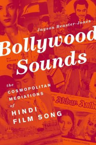 Kniha Bollywood Sounds Jayson Beaster-Jones