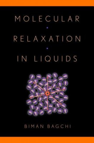 Kniha Molecular Relaxation in Liquids Biman Bagchi