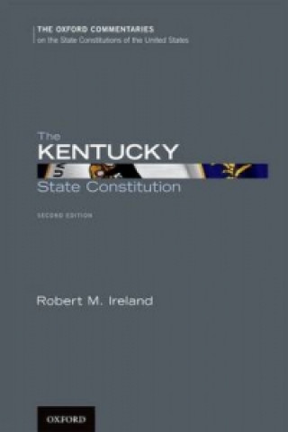 Kniha Kentucky State Constitution Robert M. Ireland