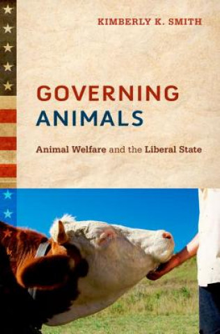 Книга Governing Animals Kimberly K. Smith