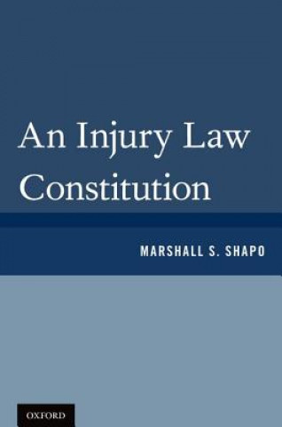 Buch Injury Law Constitution Marshall S. Shapo