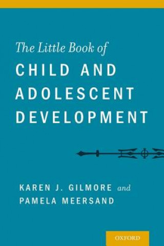 Knjiga Little Book of Child and Adolescent Development Pamela Meersand