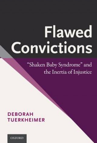 Buch Flawed Convictions Deborah Tuerkheimer