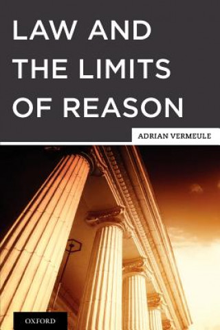 Книга Law and the Limits of Reason Adrian Vermeule