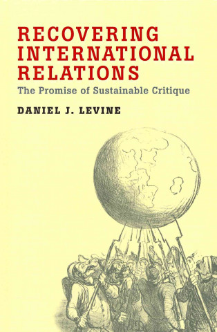 Book Recovering International Relations Daniel Levine