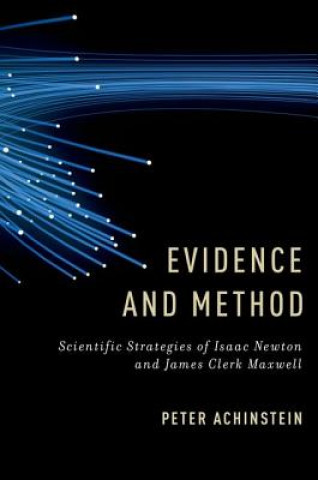 Kniha Evidence and Method Peter Achinstein