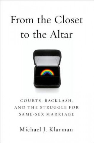 Kniha From the Closet to the Altar Michael J. Klarman