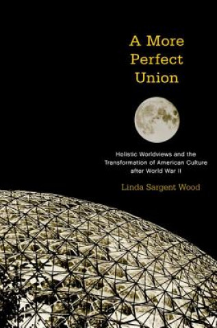 Carte More Perfect Union Linda Sargent Wood