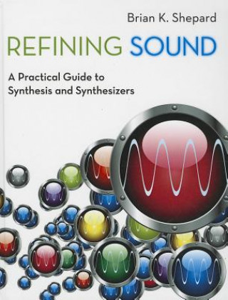Книга Refining Sound Brian K. Shepard