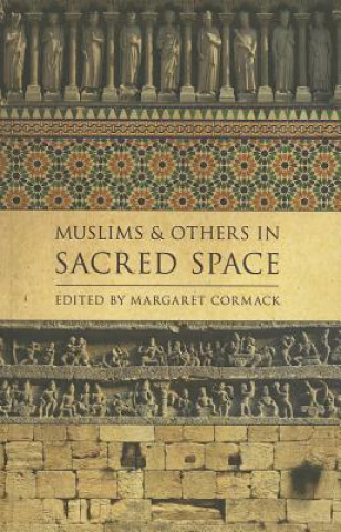 Libro Muslims and Others in Sacred Space Margaret Cormack