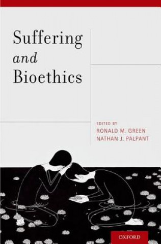 Buch Suffering and Bioethics Ronald M. Green
