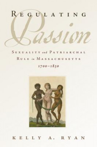 Knjiga Regulating Passion Kelly A. Ryan