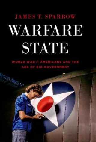 Книга Warfare State James T. Sparrow