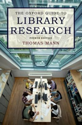 Kniha Oxford Guide to Library Research Thomas Mann