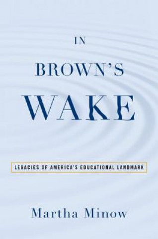 Könyv In Brown's Wake Martha Minow