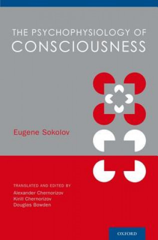 Kniha Psychophysiology of Consciousness Eugene Sokolov