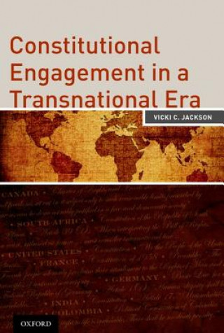 Knjiga Constitutional Engagement in a Transnational Era Vicki Jackson