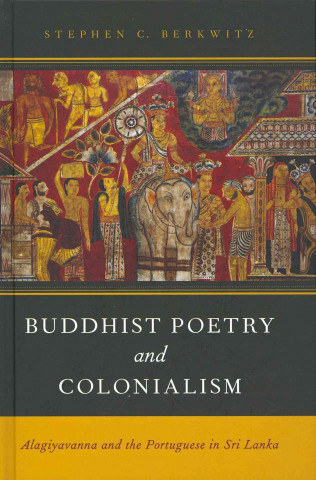 Carte Buddhist Poetry and Colonialism Stephen C. Berkwitz