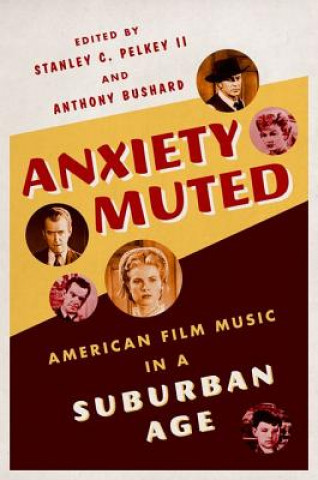 Könyv Anxiety Muted Stanley C. Pelkey