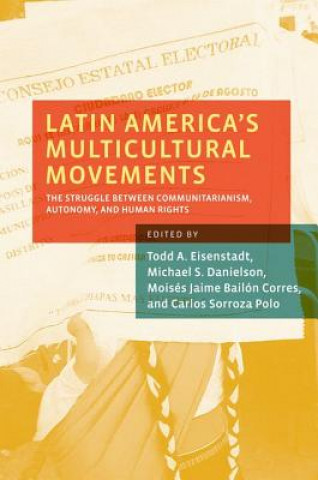 Könyv Latin America's Multicultural Movements Moises Jamie Bailon Corres