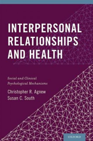 Βιβλίο Interpersonal Relationships and Health Christoper R. Agnew