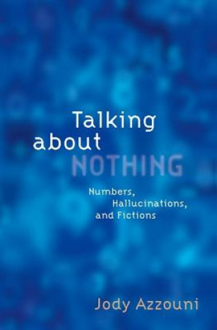 Könyv Talking About Nothing Jody Azzouni