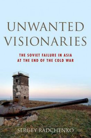 Kniha Unwanted Visionaries Sergey Radchenko