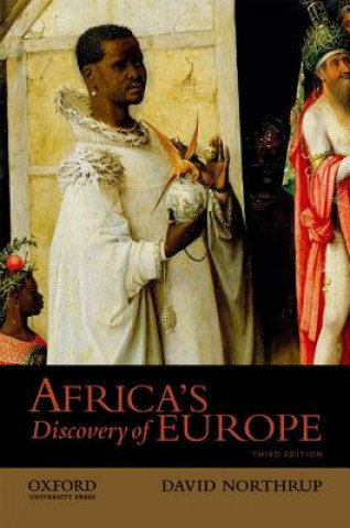 Carte Africa's Discovery of Europe David Northrup