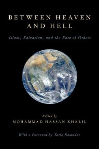Carte Between Heaven and Hell Mohammad Hassan Khalil