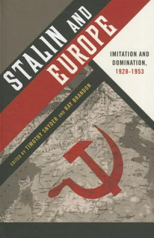 Knjiga Stalin and Europe Timothy Snyder