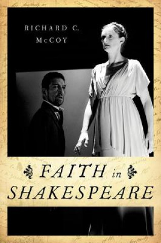 Βιβλίο Faith in Shakespeare Richard C. McCoy