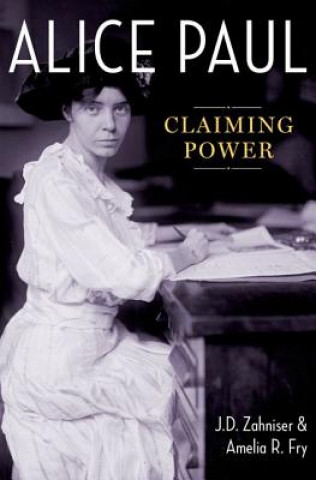 Knjiga Alice Paul J. D. Zahniser