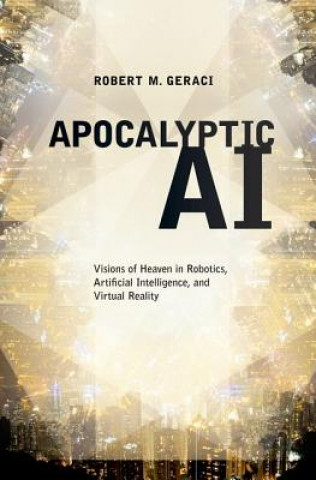 Kniha Apocalyptic AI Robert Geraci