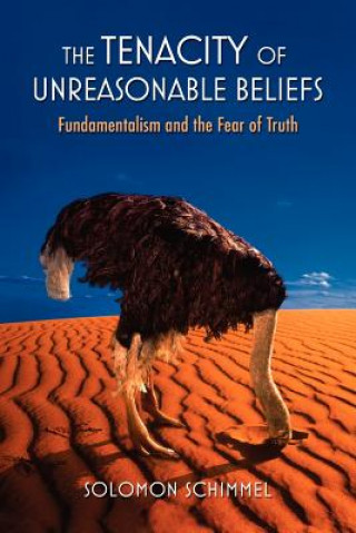 Book Tenacity of Unreasonable Beliefs Solomon Schimmel