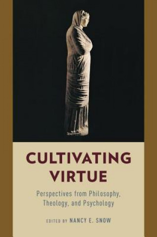 Buch Cultivating Virtue Nancy E Snow