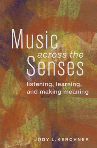 Buch Music Across the Senses Jody L. Kerchner