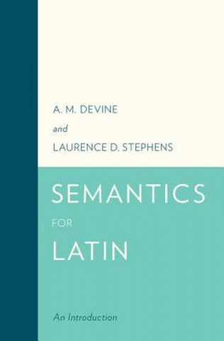 Kniha Semantics for Latin A. M. Devine