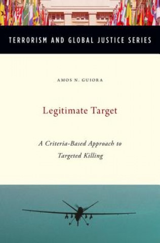 Libro Legitimate Target Amos N. Guiora