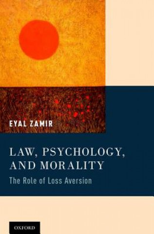 Könyv Law, Psychology, and Morality Eyal Zamir