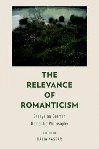 Kniha Relevance of Romanticism Dalia Nassar