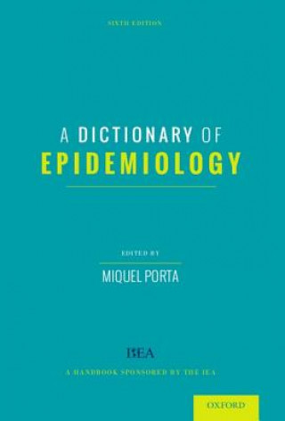 Könyv Dictionary of Epidemiology Miquel Porta