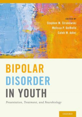 Carte Bipolar Disorder in Youth Stephen M. Strakowski