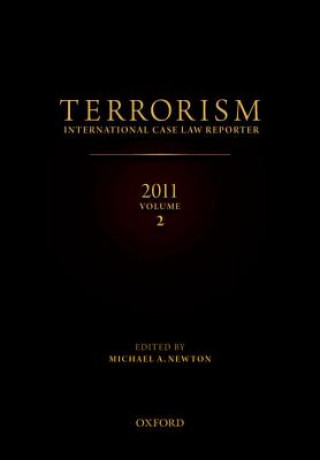 Livre TERRORISM: INTERNATIONAL CASE LAW REPORTER 2011 